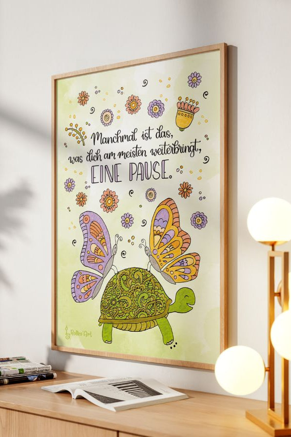 Poster „Manchmal ist eine Pause das, was dich am meisten weiterbringt“