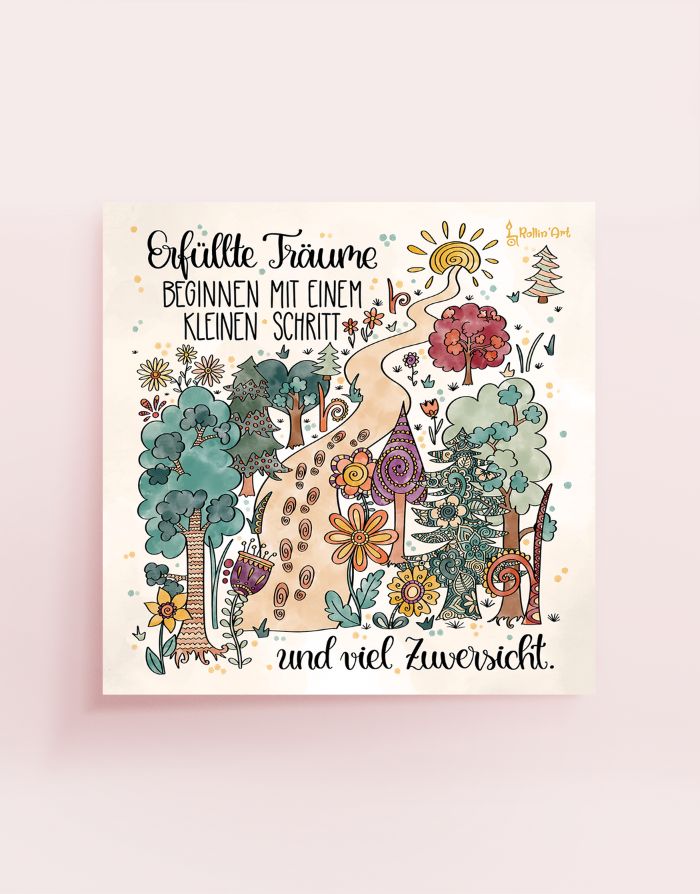 Poster „Erfüllte Träume beginnen mit einem kleinen Schritt“