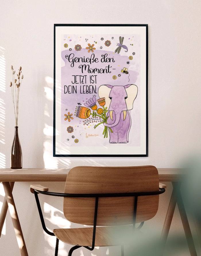Poster „Genieße den Moment – jetzt ist dein Leben“