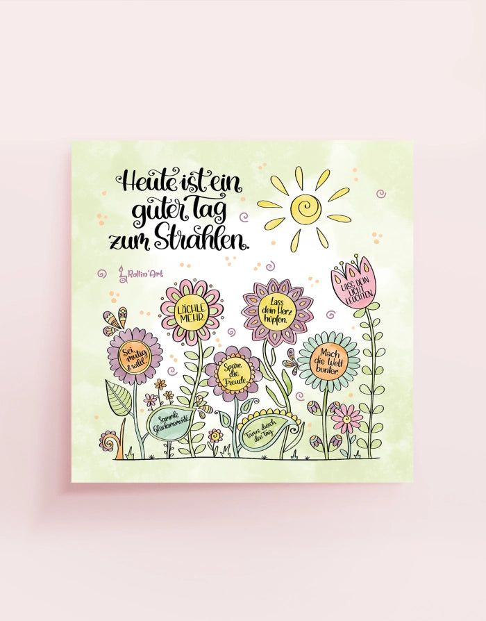 Poster „Heute ist ein guter Tag zum Strahlen“