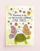 Poster „Manchmal ist eine Pause das, was dich am meisten weiterbringt“