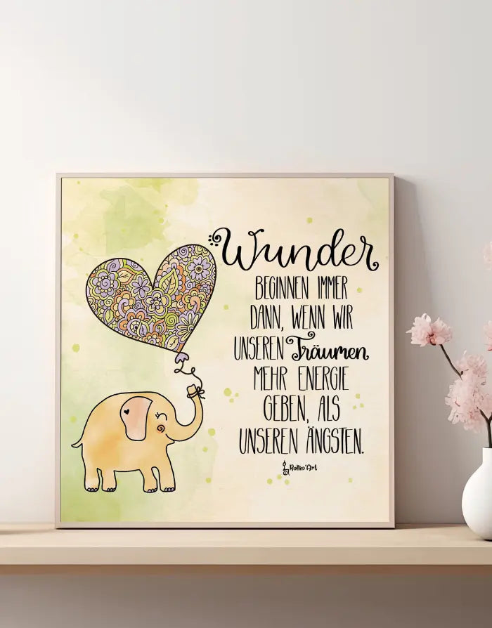 Poster „Wunder beginnen, wenn wir unseren Träumen folgen“