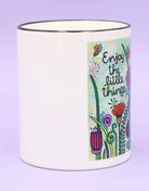 Tasse "Enjoy the little things"
